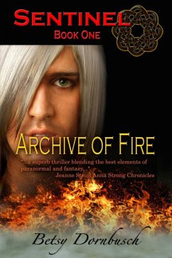 Archive Of Fire (eBook, ePUB) - Dornbusch, Betsy