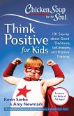 Chicken Soup for the Soul: Think Positive for Kids (eBook, ePUB)