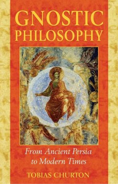 Gnostic Philosophy (eBook, ePUB) - Churton, Tobias