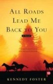 All Roads Lead Me Back to You (eBook, ePUB)