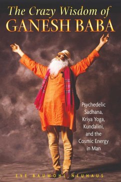 The Crazy Wisdom of Ganesh Baba (eBook, ePUB) - Neuhaus, Eve Baumohl