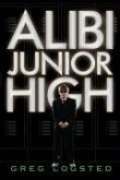 Alibi Junior High (eBook, ePUB)