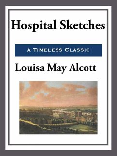 Hospital Sketches (eBook, ePUB) - Alcott, Louisa May