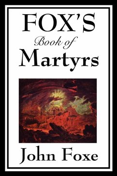 Fox's Book of Martyrs (eBook, ePUB) - Foxe, John