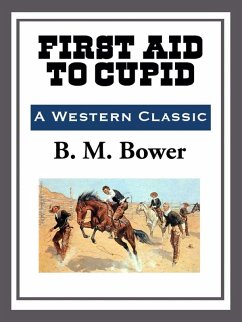 First Aid to Cupid (eBook, ePUB) - Bower, B. M.