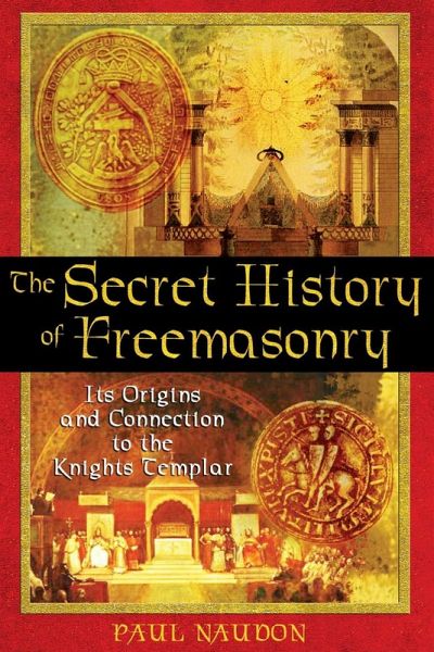 The Secret History of Freemasonry (eBook, ePUB)