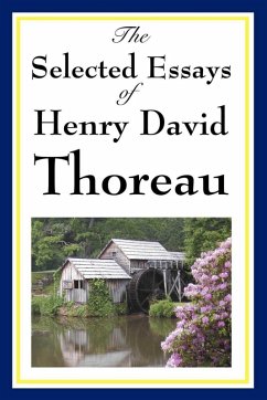 The Selected Essays of Henry David Thoreau (eBook, ePUB) - Thoreau, Henry David