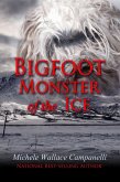 Bigfoot: Monster Of The Ice (eBook, ePUB)
