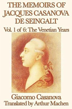 Cover The Memoirs of Jacques Casanova de Seingalt Volume 1: The Venetian Years (eBook, ePUB)