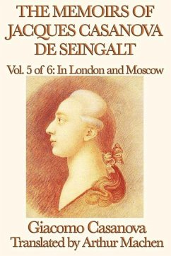 Cover The Memoirs of Jacques Casanova de Seingalt Volume 5: In London and Moscow (eBook, ePUB)
