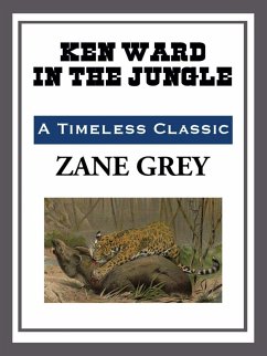 Ken Ward in the Jungle (eBook, ePUB) Cover Ken Ward in the Jungle (eBook, ePUB)