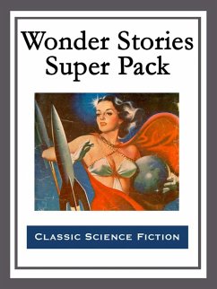 Wonder Stories Super Pack (eBook, ePUB) - Weinbaum, Stanley G.