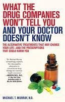 What the Drug Companies Won't Tell You and Your Do (eBook, ePUB) - Murray, Michael T.