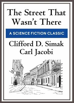 The Street That Wasn't There (eBook, ePUB) - Simak, Clifford D.