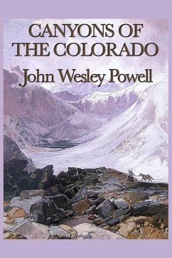 Canyons of the Colorado (eBook, ePUB) - Powell, John Wesley