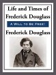 The Life and Times of Frederick Douglas... - Bild 1