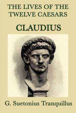 Cover The Lives of the Twelve Caesars: Claudius (eBook, ePUB)