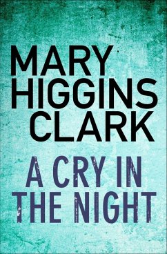 A Cry In The Night (eBook, ePUB) - Clark, Mary Higgins