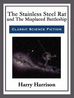 The Stainless Steel Rat and The Misplaced Battleship (eBook, ePUB) - Harrison, Harry
