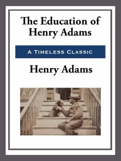 Cover The Education of Henry Adams (eBook, ePUB)