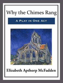 Cover Why the Chimes Rang: A Play in One Act (eBook, ePUB)