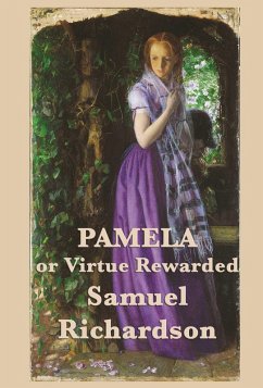 Pamela, or Virtue Rewarded Volumes 1 & 2 (eBook, ePUB) - Richardson, Samuel