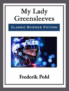 My Lady Greensleeves (eBook, ePUB) - Pohl, Frederik