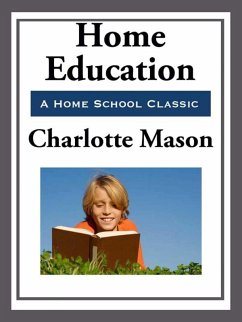 Home Education (eBook, ePUB) - Mason, Charlotte