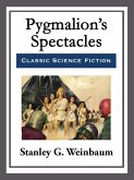 Pygmalion's Spectacles (eBook, ePUB)