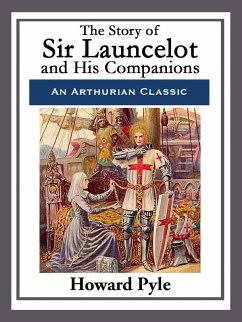 The Story of Sir Launcelot and His Companions (eBook, ePUB) - Pyle, Howard