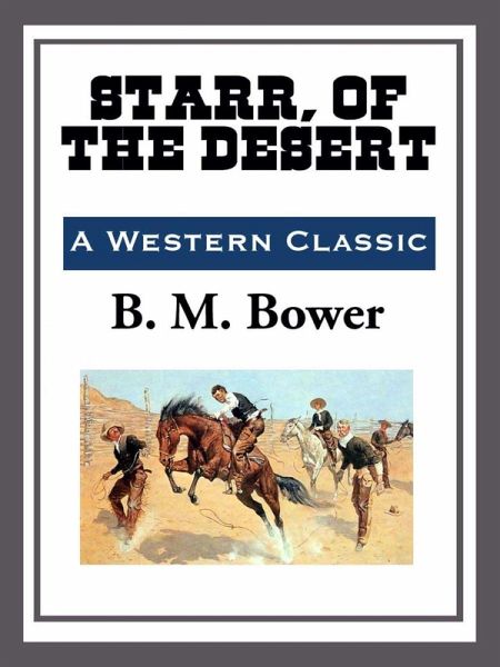 Starr, of the Desert (eBook, ePUB) Starr, of the Desert (eBook, ePUB)