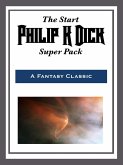 The Start Philip K. Dick Super Pack (eBook, ePUB)