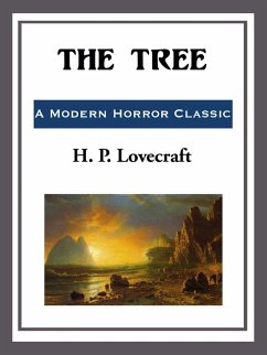 The Tree (eBook, ePUB) - Lovecraft, H. P.