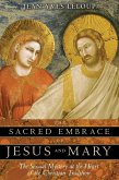 The Sacred Embrace of Jesus and Mary (eBook, ePUB)