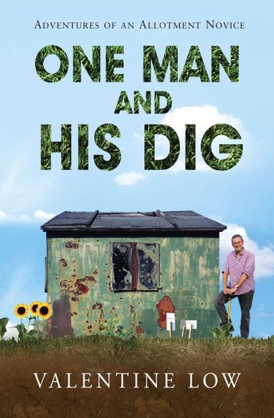 One Man and His Dig (eBook, ePUB) One Man and His Dig (eBook, ePUB)