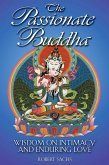 The Passionate Buddha (eBook, ePUB)