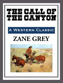 The Call of the Canyon (eBook, ePUB) - Grey, Zane