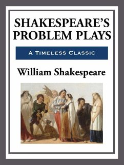 Shakespeare's Problem Plays (eBook, ePUB) - Shakespeare, William