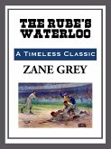 The Rube's Waterloo (eBook, ePUB)