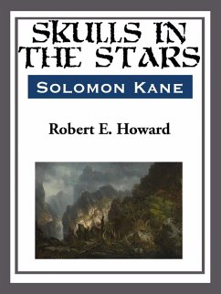 Skulls in the Stars (eBook, ePUB) - Howard, Robert E.