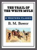 The Trail of the White Mule (eBook, ePUB)