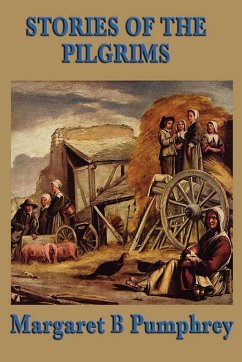 Stories of the Pilgrims (eBook, ePUB) - Pumphrey, Margaret B.