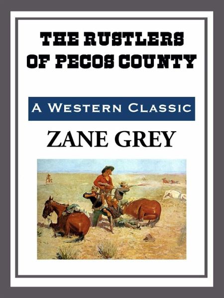 The Rustlers of Pecos County (eBook, ePUB) The Rustlers of Pecos County (eBook, ePUB)
