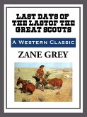 The Last Days of the Last of the Great Scouts (eBook, ePUB)