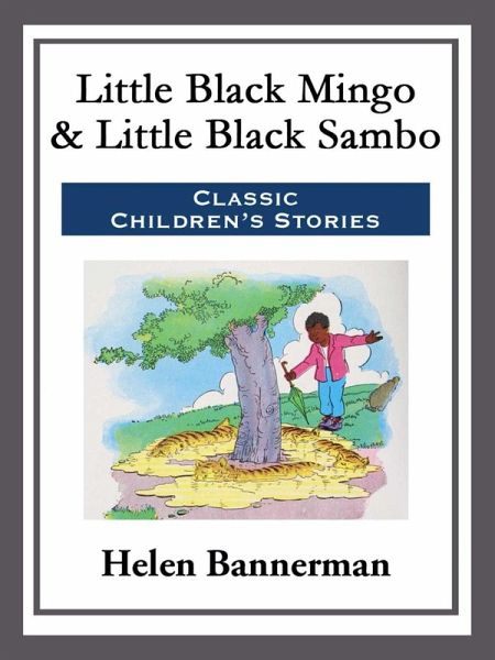 Little Black Mingo & Little Black Sambo (eBook, ePUB) Little Black Mingo & Little Black Sambo (eBook, ePUB)