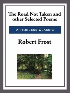The Road Not Taken and Other Selected Poems (eBook, ePUB) - Frost, Robert