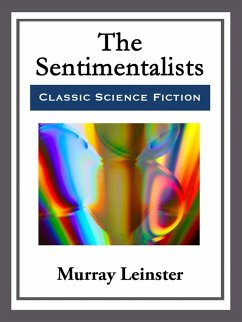 The Sentimentalists (eBook, ePUB) - Leinster, Murray
