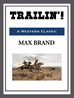Trailin'! (eBook, ePUB) - Brand, Max