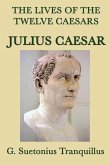 The Lives of the Twelve Caesars: Julius Caesar (eBook, ePUB)