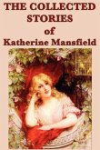 The Collected Stories of Katherine Mansfield (eBook, ePUB)